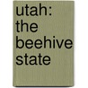 Utah: The Beehive State door Janice Parker