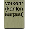 Verkehr (Kanton Aargau) by Quelle Wikipedia