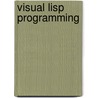 Visual Lisp Programming by Rod R. Rawls