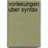 Vorlesungen Uber Syntax