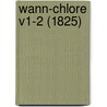 Wann-Chlore V1-2 (1825) by Honoré de Balzac