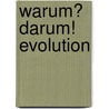 Warum? Darum! Evolution by Federico Taddia