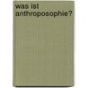 Was ist Anthroposophie? by Heinz Zimmermann