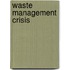 Waste Management Crisis