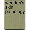 Weedon's Skin Pathology door David Weedon