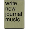 Write Now Journal Music door M.H. Clark