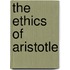 the Ethics of Aristotle