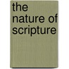 the Nature of Scripture door Peake