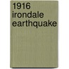 1916 Irondale Earthquake by Ronald Cohn