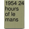 1954 24 Hours of Le Mans door Ronald Cohn