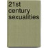21St Century Sexualities