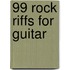 99 Rock Riffs for Guitar