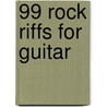 99 Rock Riffs for Guitar door Jürgen Kumlehn