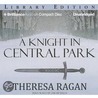 A Knight in Central Park door Theresa Ragan