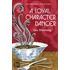 A Loyal Character Dancer