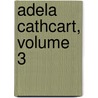 Adela Cathcart, Volume 3 by George Macdonald