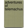 Adventures Of Telemachus door Francois De Salignac De La Fenelon