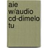Aie W/Audio Cd-Dimelo Tu