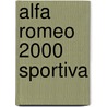 Alfa Romeo 2000 Sportiva door Ronald Cohn