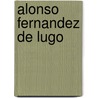 Alonso Fernandez De Lugo by Ronald Cohn