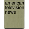 American Television News door Steve Michael Barkin