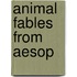 Animal Fables from Aesop