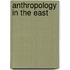 Anthropology In The East