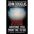 Anyone You Want Me To Be