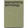 Appropriating Technology by Ron Eglash