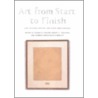 Art From Start To Finish door Howard S. Becker
