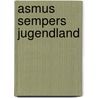 Asmus Sempers Jugendland by Otto Ernst