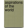 Aspirations Of The World door Lydia Maria Francis Child