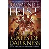 At The Gates Of Darkness by Raymond Feist