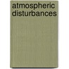 Atmospheric Disturbances by Rivka Galchen
