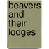 Beavers And Their Lodges