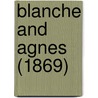 Blanche And Agnes (1869) door E. Perring