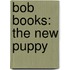 Bob Books: The New Puppy