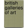 British Galleries Of Art door Peter George] [Patmore