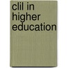 Clil In Higher Education by Inmaculada Fortanet-Gmez