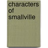 Characters of Smallville door Ronald Cohn