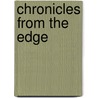 Chronicles from the Edge door Keith Skipper