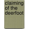 Claiming of the Deerfoot by Peter Dawson