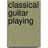 Classical Guitar Playing
