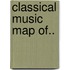 Classical Music Map Of..
