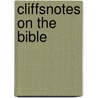 CliffsNotes on The Bible door Ph.d. Patterson Charles H.