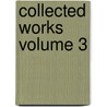 Collected Works Volume 3 door Henry O