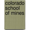 Colorado School of Mines door Ronald Cohn