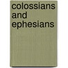 Colossians And Ephesians door Donald P. Senior