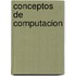 Conceptos De Computacion