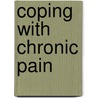 Coping with Chronic Pain door Richard W. Hanson Kenneth E. Gerber